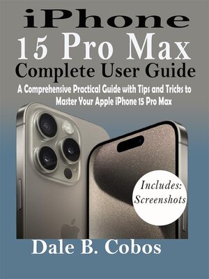 cover image of iPhone 15 Pro Max Complete User Guide